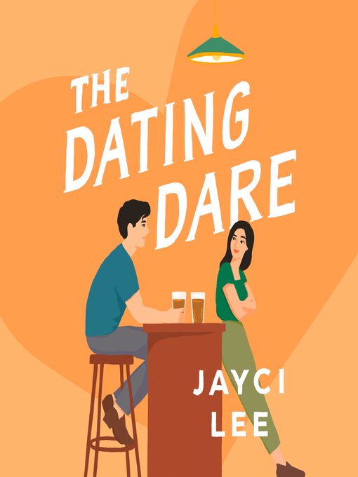 Title details for The Dating Dare by Jayci Lee - Wait list